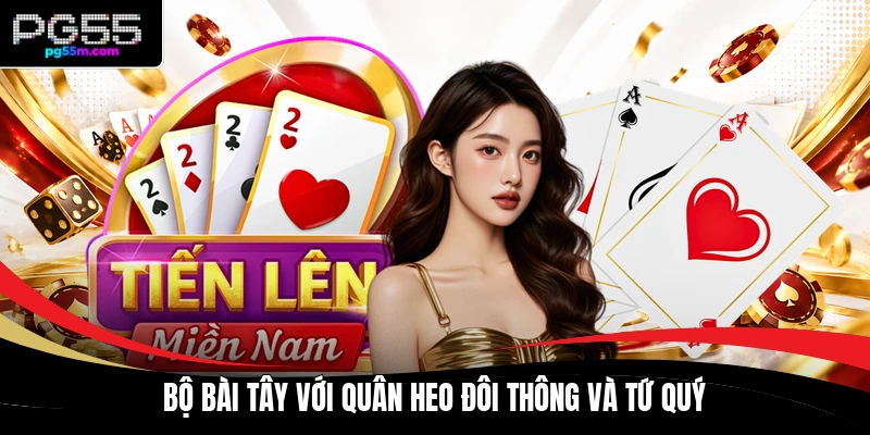 Bộ bài Tây với quân heo đôi thông và tứ quý