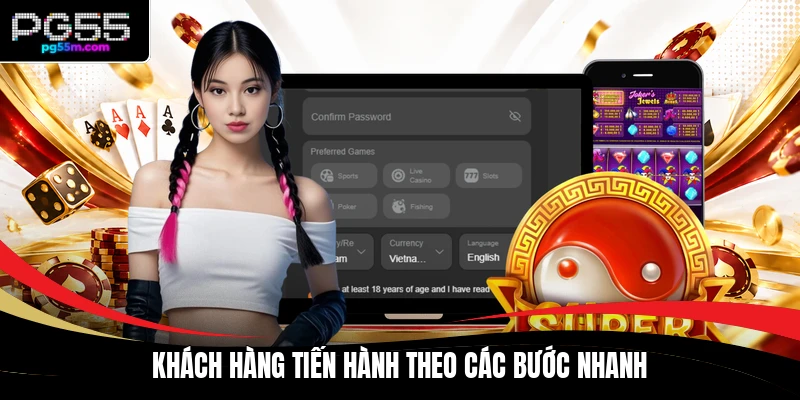 Khách hàng tiến hành theo các bước nhanh