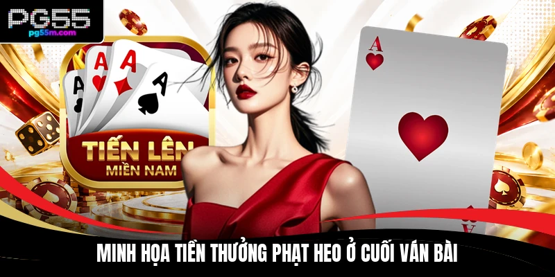 Minh họa tiền thưởng phạt heo ở cuối ván bài