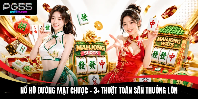Nổ Hũ Đường Mạt Chược
